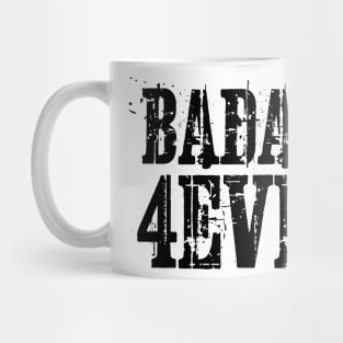 badass forever Mug